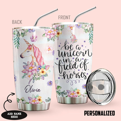 Be A Unicorn Personalized Tumbler