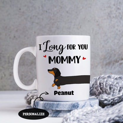 I Long For You Dachshund Dog Personalized Coffee Mug