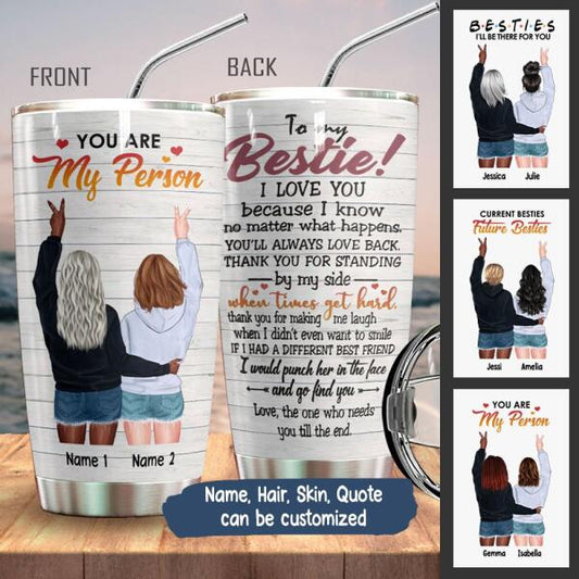 Besties I'll Be There For You Personalized Tumbler - Name, Hair, Skin and Quote can be customized