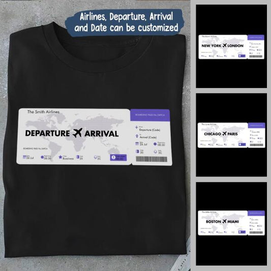 Flight Tickets Personalized Graphic Apparel - Airlines, Departure, Arrival and Date can be customized