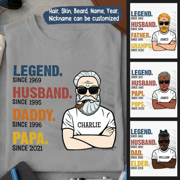 The Legend Grandpa Old Man Personalized Graphic Apparel - Skin, Hair, Beard, Nickname And Year can be customized