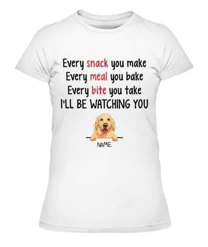 Dog I'll Be Watching You Personalized Graphic Apparel - Dog and Name can be customized