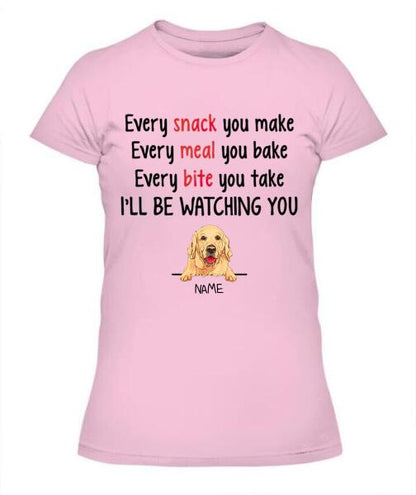 Dog I'll Be Watching You Personalized Graphic Apparel - Dog and Name can be customized