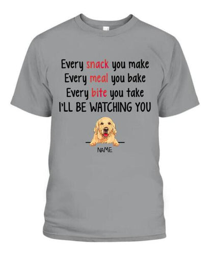 Dog I'll Be Watching You Personalized Graphic Apparel - Dog and Name can be customized