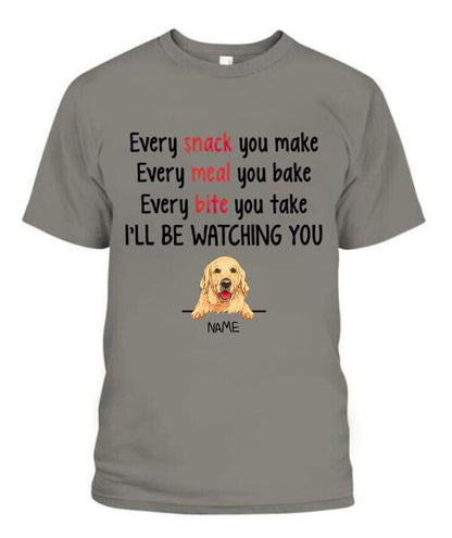 Dog I'll Be Watching You Personalized Graphic Apparel - Dog and Name can be customized