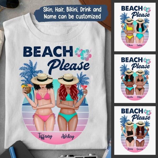 Besties Beach Please Bikini Personalized Graphic Apparel - Skin, Hair, Drink, Bikini And Name can be customized