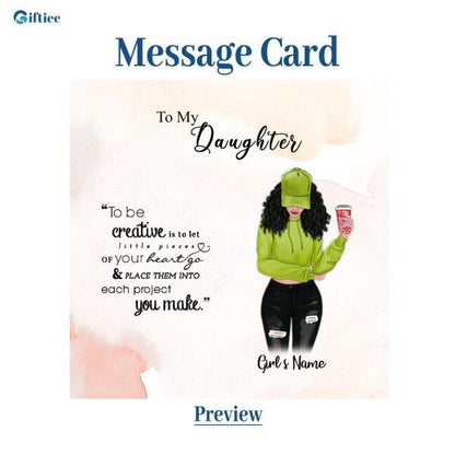 To My Daughter Personalized Necklace With Personalized Message Card (9 Necklace Designs) - Name, Skin, Hair, Clothes, Drink, Background and Quote can be customized