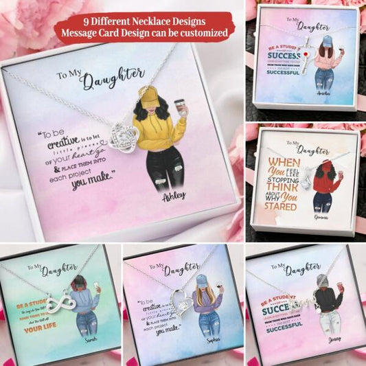 To My Daughter Personalized Necklace With Personalized Message Card (9 Necklace Designs) - Name, Skin, Hair, Clothes, Drink, Background and Quote can be customized