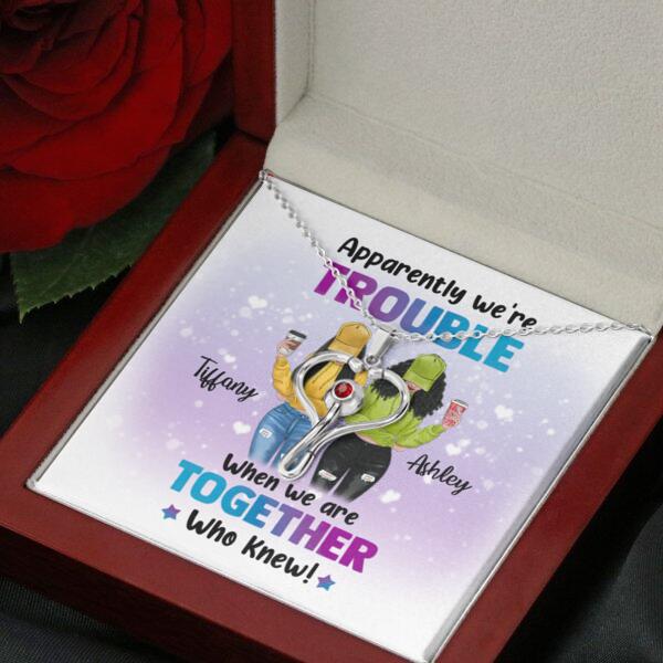 Besties Apparently We're Trouble Necklace With Personalized Message Card (9 Necklace Designs) - Name, Skin, Hair, Clothes, Drink, Background and Quote can be customized