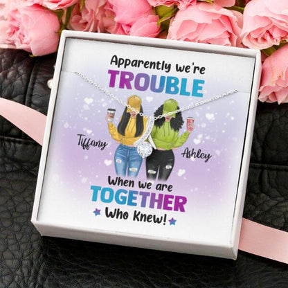 Besties Apparently We're Trouble Necklace With Personalized Message Card (9 Necklace Designs) - Name, Skin, Hair, Clothes, Drink, Background and Quote can be customized