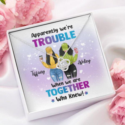 Besties Apparently We're Trouble Necklace With Personalized Message Card (9 Necklace Designs) - Name, Skin, Hair, Clothes, Drink, Background and Quote can be customized
