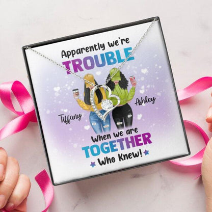 Besties Apparently We're Trouble Necklace With Personalized Message Card (9 Necklace Designs) - Name, Skin, Hair, Clothes, Drink, Background and Quote can be customized