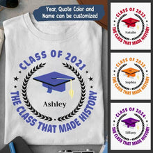 Load image into Gallery viewer, Class Of History Year Personalized Graphic Apparel - Year, Quote Color And Name can be customized
