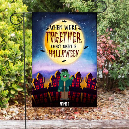 Family When We're Together Every Night Is Halloween Personalized Garden Flag - Characters and Names can be customized
