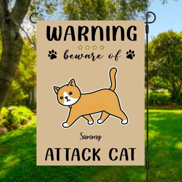 Warning Beware Of Attack Cat Personalized Garden Flag - Cats and Names can be customized