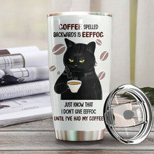 Load image into Gallery viewer, Coffee Spelled Backwards Is Eeffoc Tumbler
