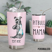 Load image into Gallery viewer, Pitbull Personalized Tumbler Pitbull Mama
