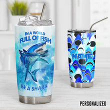 Load image into Gallery viewer, Shark Personalized Tumbler Be A Shark
