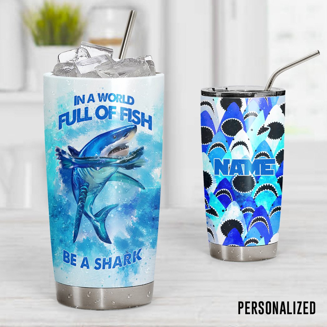 Shark Personalized Tumbler Be A Shark