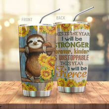 Load image into Gallery viewer, Sloth Tumbler This Is The Year
