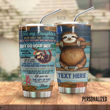 Load image into Gallery viewer, To My Daughter Personalized Tumbler Sloth
